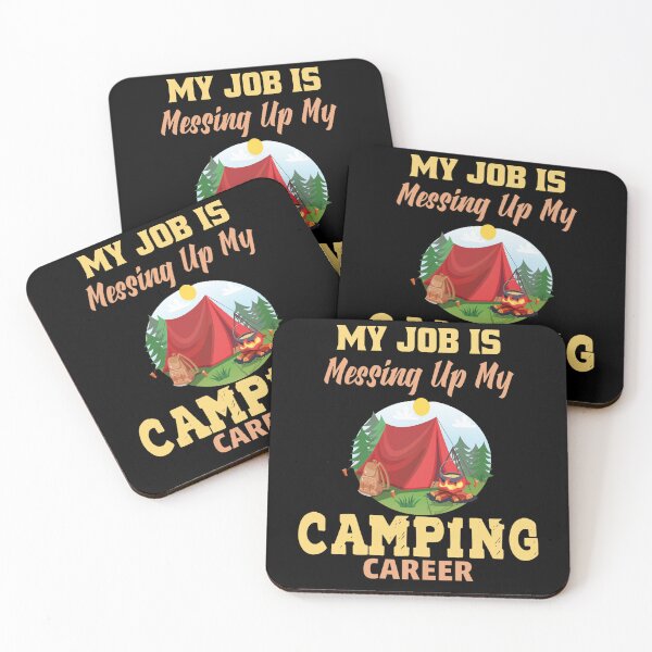 Item preview, Happy Camper Happy Camper My Job Is Messing Up My Camping Career designed and sold by fantasticdesign.