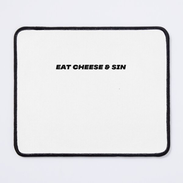 Item preview, Eat Cheese & Sin designed and sold by BritySpear.