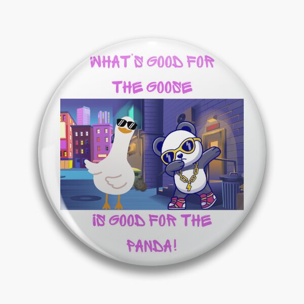 Item preview, Good for the Goose, good for the Panda. designed and sold by NicMacTees.