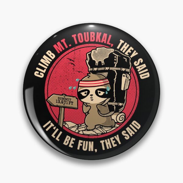 Item preview, Climb Mount Toubkal They Said Funny Hiker designed and sold by LegsMiserable.
