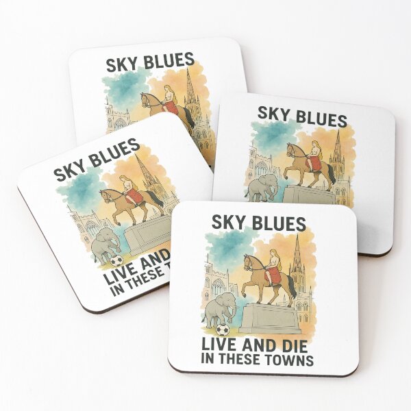 Item preview, Sky Blues (COVENTRY CITY) Live and die in these towns designed and sold by ElGordeaux.