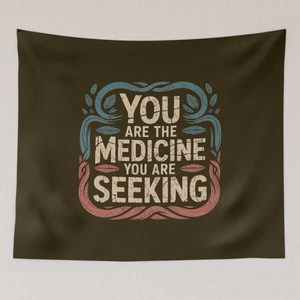 Item preview, You are the medicine you are seeking designed and sold by La Maga.