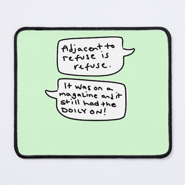 Item preview, Adjacent to Refuse is Refuse! – George vs. Jerry Éclair Argument — It Still Had the Doily On! designed and sold by from here 2 mars.