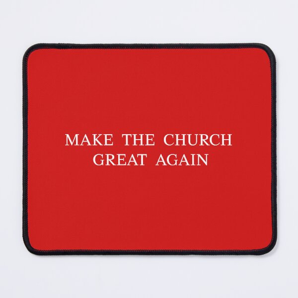 Item preview, Making the Church Great Again designed and sold by cocreations.