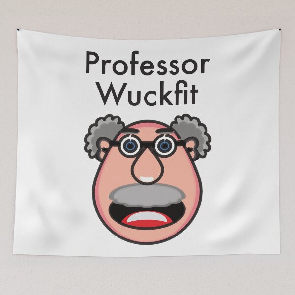 Item preview, Professor Wuckfit designed and sold by asktheanus.