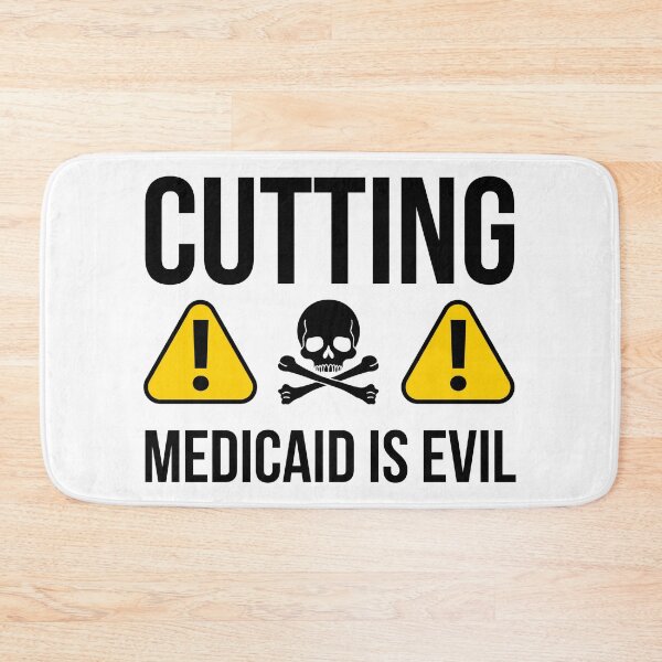 Item preview, Cutting Medicaid is evil.  designed and sold by Rachel the Artist .