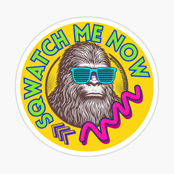 Item preview, Squatch Me Now designed and sold by AphantasticDesigns.com.