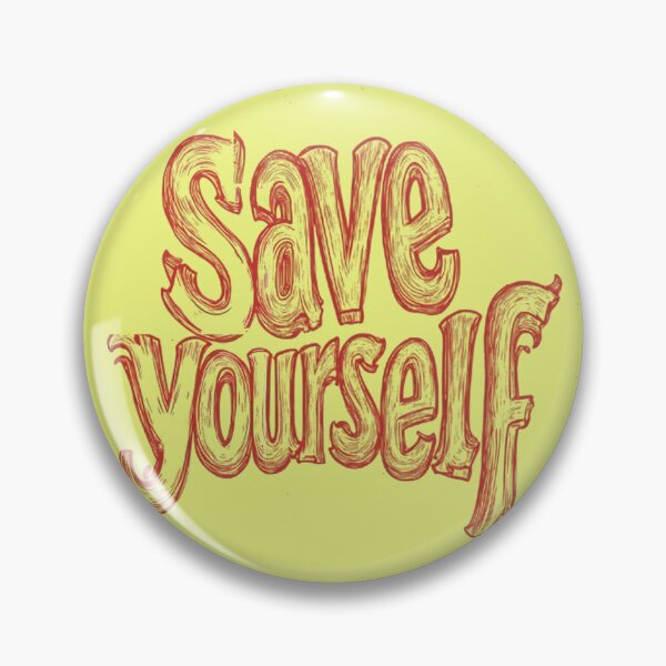 Item preview, Save Yourself designed and sold by Brendon987.