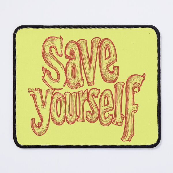 Item preview, Save Yourself designed and sold by Brendon987.