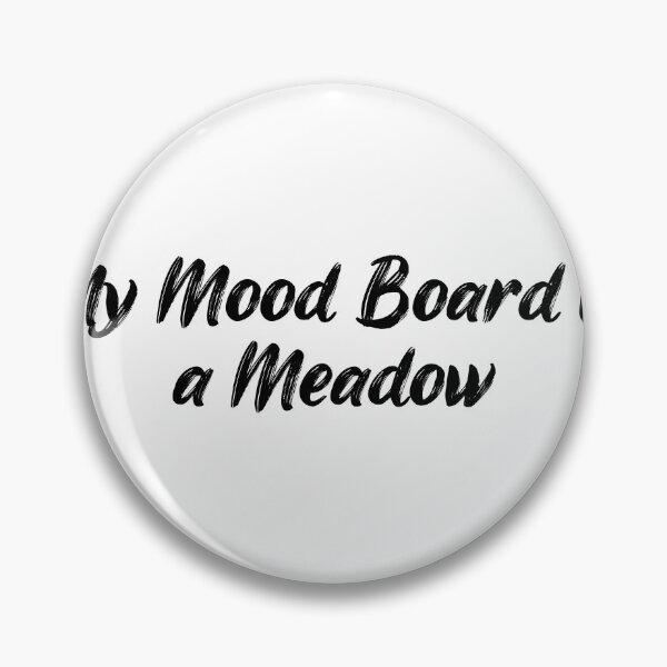 Item preview, My Mood Board is a Meadow designed and sold by Ninjacatoff.