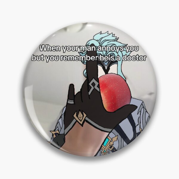 Item preview, When your man annoys you but you remember hes a doctor designed and sold by Dottochi-Delights.