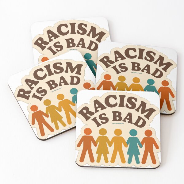 Item preview, Racism is bad designed and sold by Sunny Apocalypse .