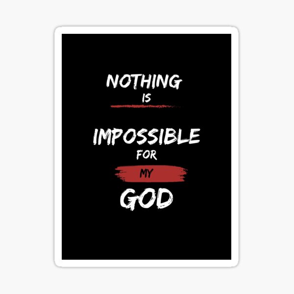 Item preview, Nothing Is Impossible for My God – Bold Christian Faith Design -  (BLACK) designed and sold by Christian1iving.