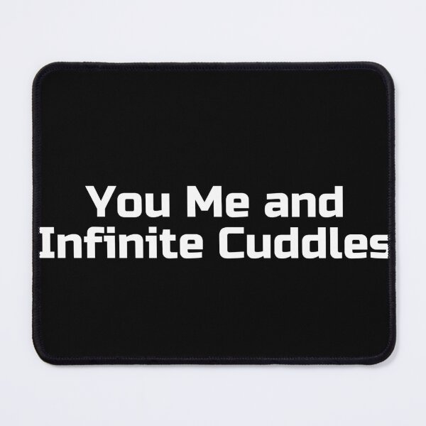 Item preview, You, Me, and Infinite Cuddles designed and sold by Ninjacatoff.