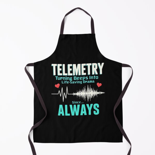 Item preview, Telemetry (Turning Beeps Into Life-Saving Drama Since… Always) Funny designed and sold by PerkzPrints.