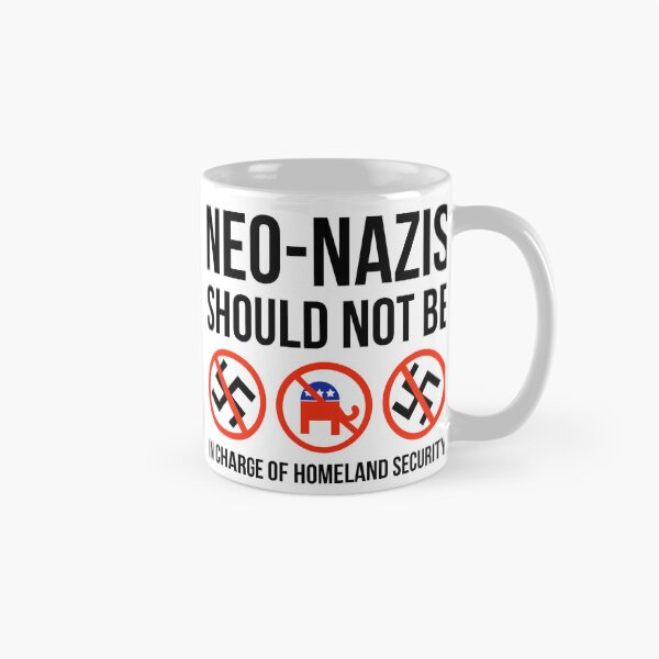 Item preview, White nationalists should not be in charge of homeland security.  designed and sold by Rachel the Artist .