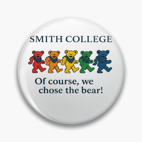 Item preview, Smith College: Of course, we chose the bear!  designed and sold by GoSmithBears.