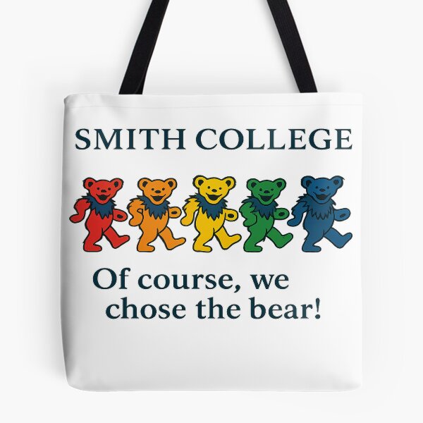 Item preview, Smith College: Of course, we chose the bear!  designed and sold by GoSmithBears.
