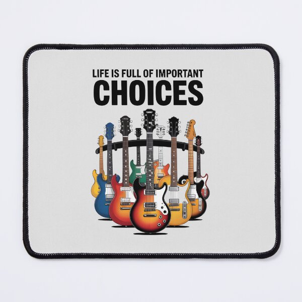 Item preview, Guitars Life is full of important Choices  designed and sold by BuxomBabe21.