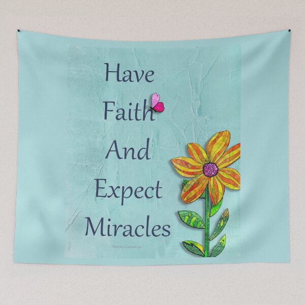 Item preview, Have Faith And Expect Miracles designed and sold by Sharon Cummings Art.
