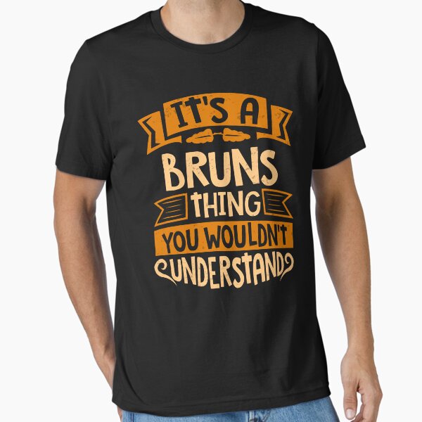 Item preview, Bruns Name It Is A Bruns Thing You Wouldnt Understand designed and sold by TansuFirelier.