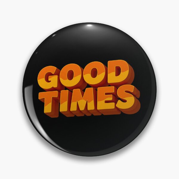 Item preview, Good Times designed and sold by Urbanskully.