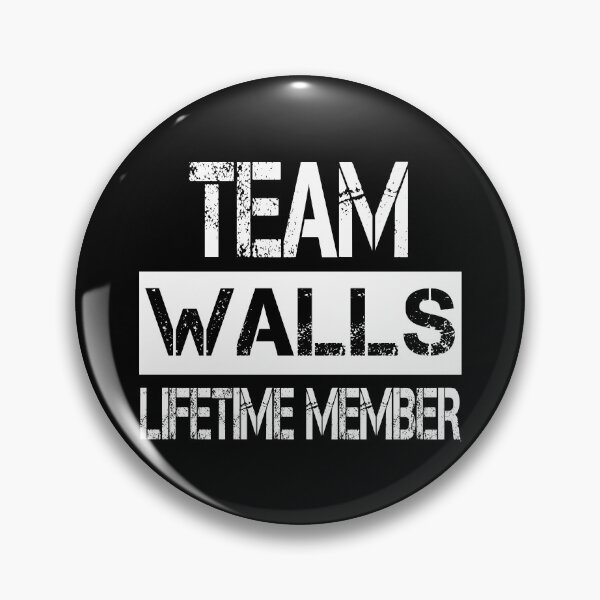 Item preview, Walls Name Walls Lifetime member designed and sold by Opera-Dan.