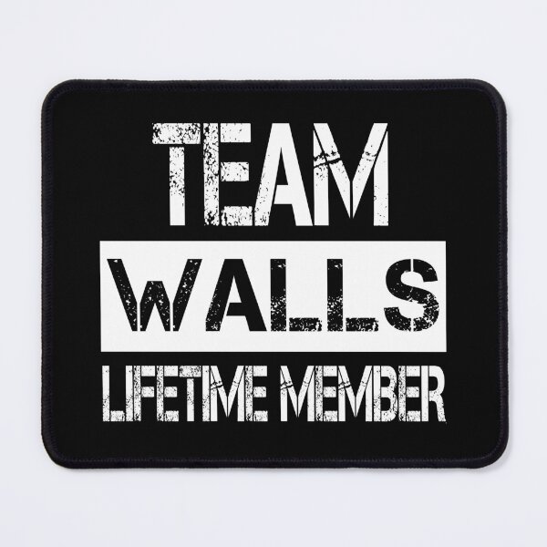 Item preview, Walls Name Walls Lifetime member designed and sold by Opera-Dan.