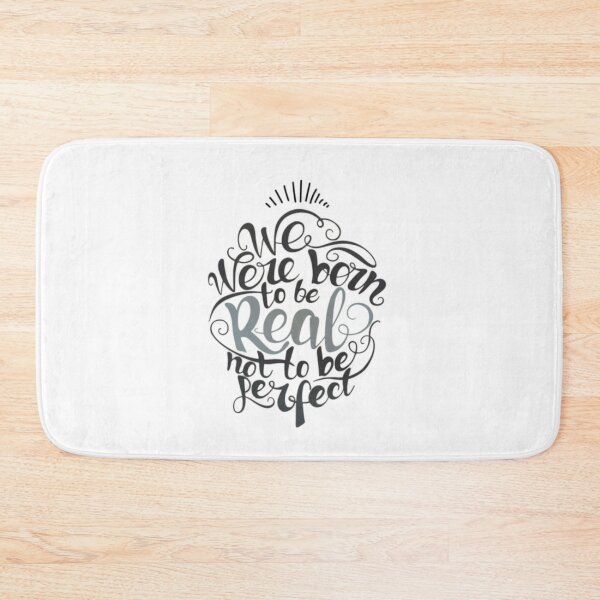 Item preview, We Were To Be Born Real Not To Be Perfect designed and sold by Becooldesing.