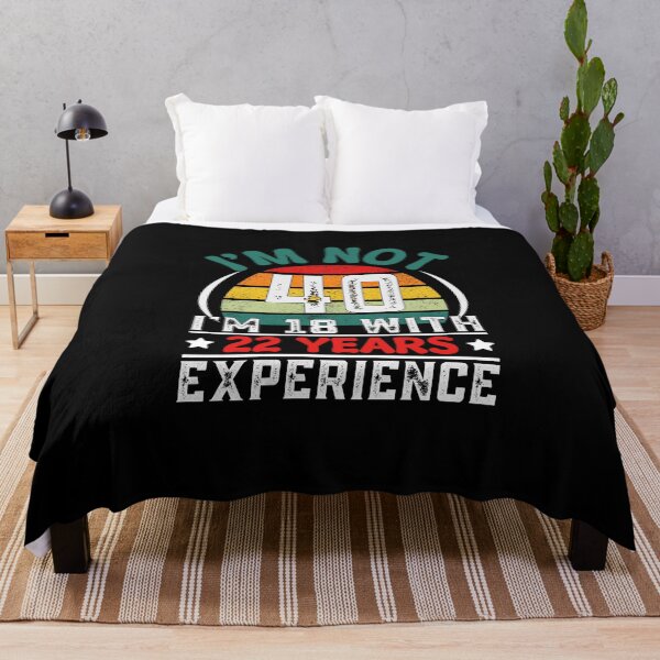 Item preview, Funny retro saying for the 40th birthday – “I’m not 40, I’m 18 with 22 years of experience designed and sold by KolbaVison.