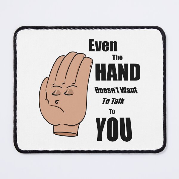Item preview, Talk to the Hand Funny Design designed and sold by KiyaSketches.