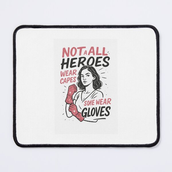 Item preview, “Not All Heroes Wear Capes, Some Wear Gloves – Motivational design for everyday heroes” designed and sold by Tuschycosmetx.
