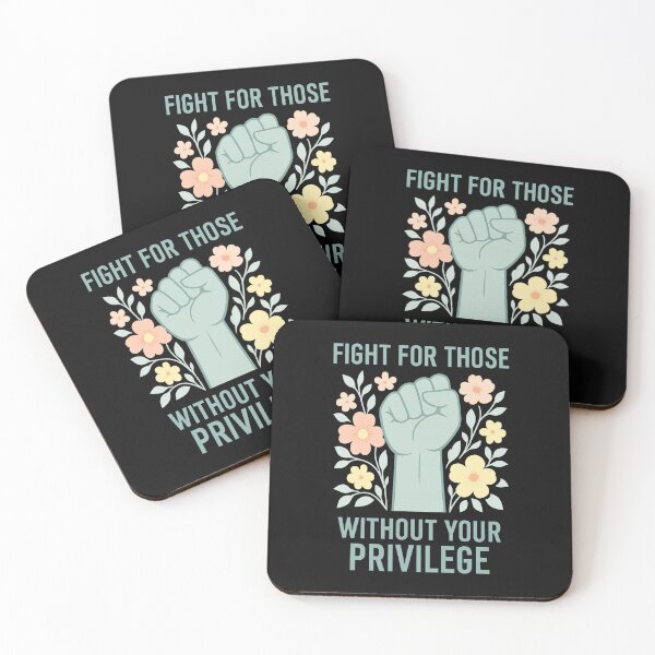 Item preview, Fight for Those Without Your Privilege Equality and Justice  designed and sold by Adrian Kane.