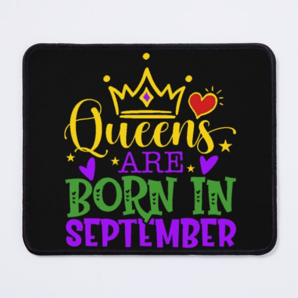 Item preview, Queens Are Born In September designed and sold by Becooldesing.