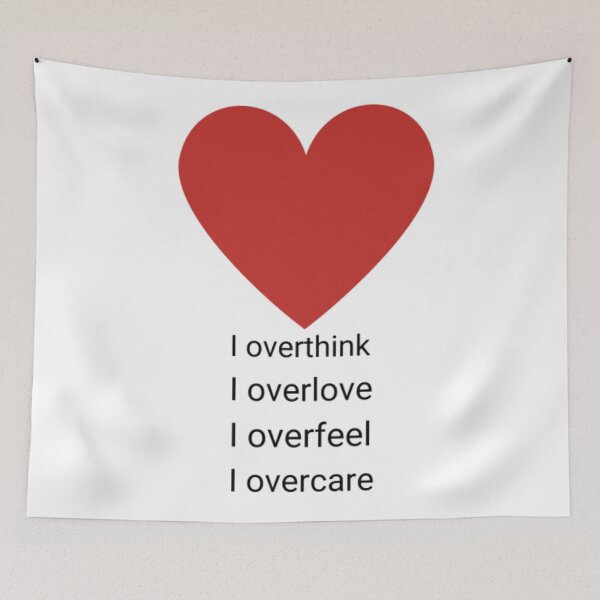 Item preview, I Overthink I Overlove I Overfeel designed and sold by Becooldesing.