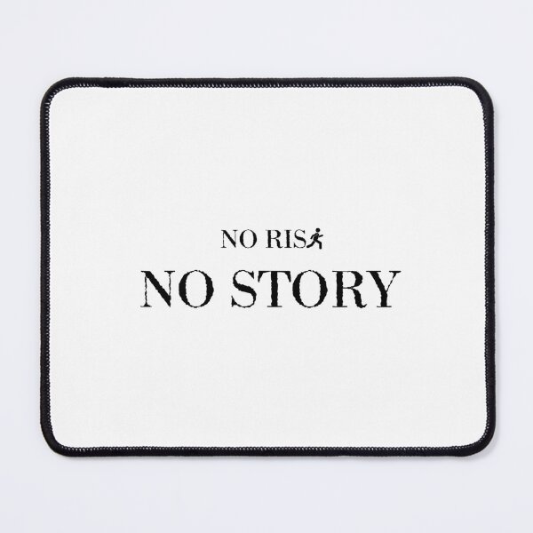 Item preview, No Risk No Story designed and sold by Festers.