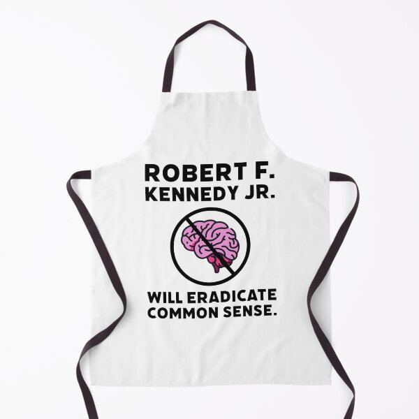 Item preview, Robert F. Kennedy Jr. will eradicate common sense.  designed and sold by Rachel the Artist .