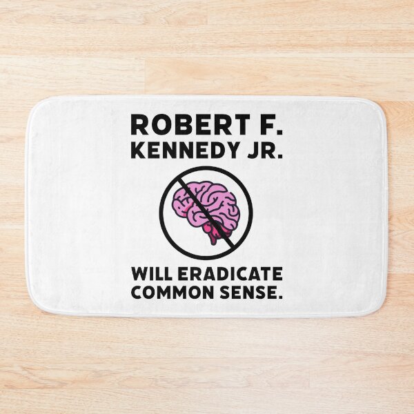 Item preview, Robert F. Kennedy Jr. will eradicate common sense.  designed and sold by Rachel the Artist .
