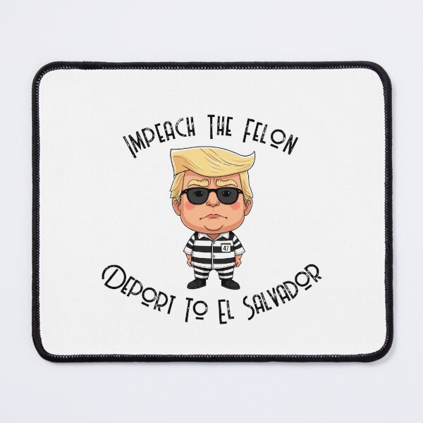 Item preview, Impeach The Felon Deport To El Salvador designed and sold by Bigfoot T-Shirt Co..