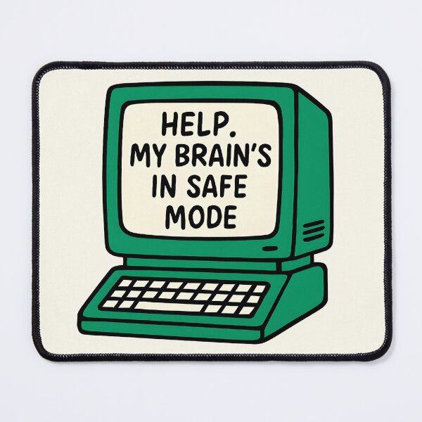 Item preview,  Help, My Brain's in Safe Mode – Vintage Computer Tech Humor designed and sold by Honominu.
