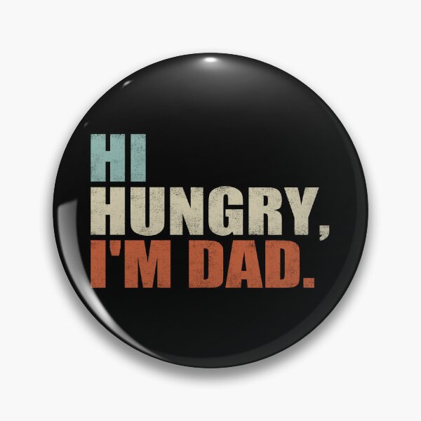 Item preview, Hi Hungry, I'm Dad. designed and sold by EunsooLee.
