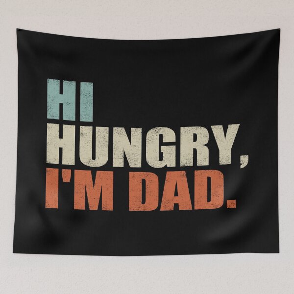 Item preview, Hi Hungry, I'm Dad. designed and sold by EunsooLee.