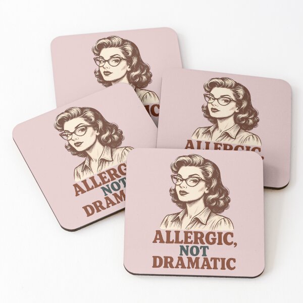 Item preview, Funny Allergy Quote – Allergic, Not Dramatic Design designed and sold by tinytwist.