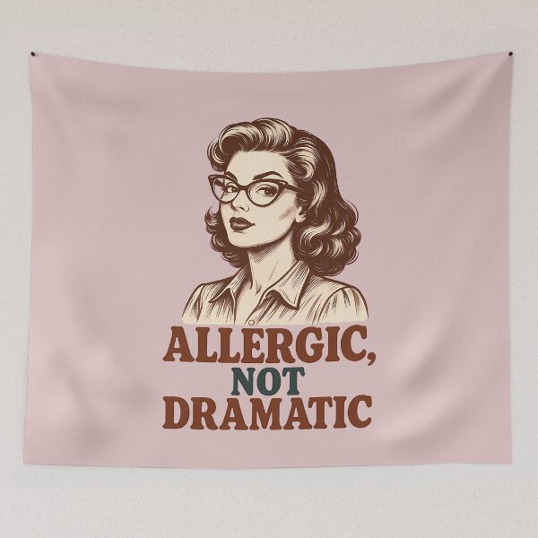 Item preview, Funny Allergy Quote – Allergic, Not Dramatic Design designed and sold by tinytwist.
