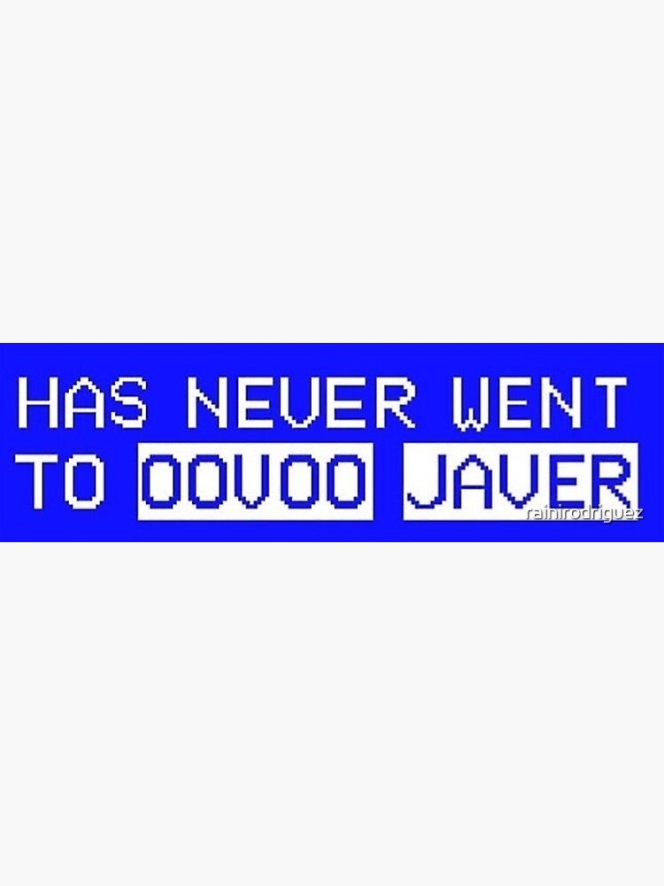 vine has never went to oovoo javer vine has never went to oovoo javer
