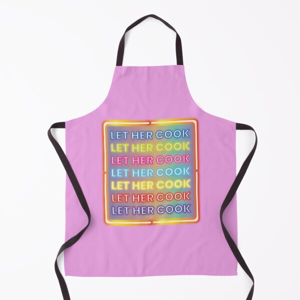 Item preview, Modern Neon Design - 'Let Her Cook' for Those Who Don't Go Unnoticed designed and sold by OliveiraandPine.