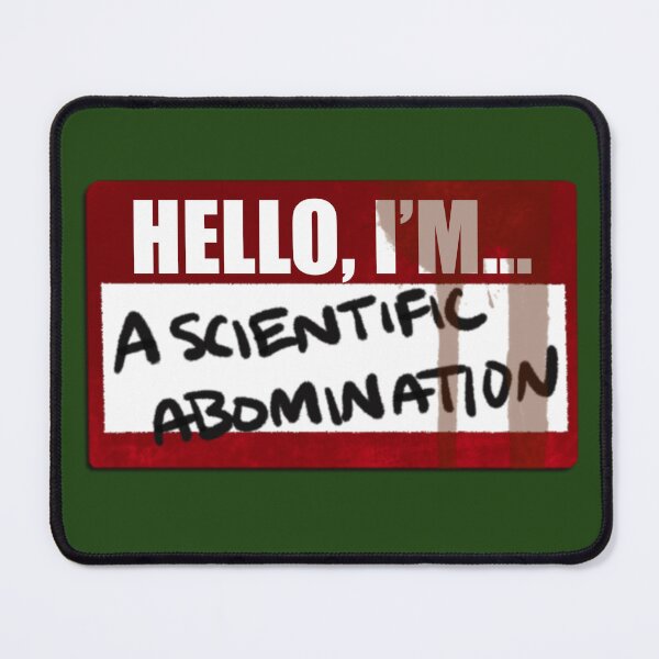 Item preview, Hello I'm... A SCIENTIFIC ABOMINATION designed and sold by Dangerous Dames Theatre.