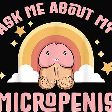 Vorschaubild zum Design Frag mich nach meinem Mikropenis – Lustiges kleines von Kixola