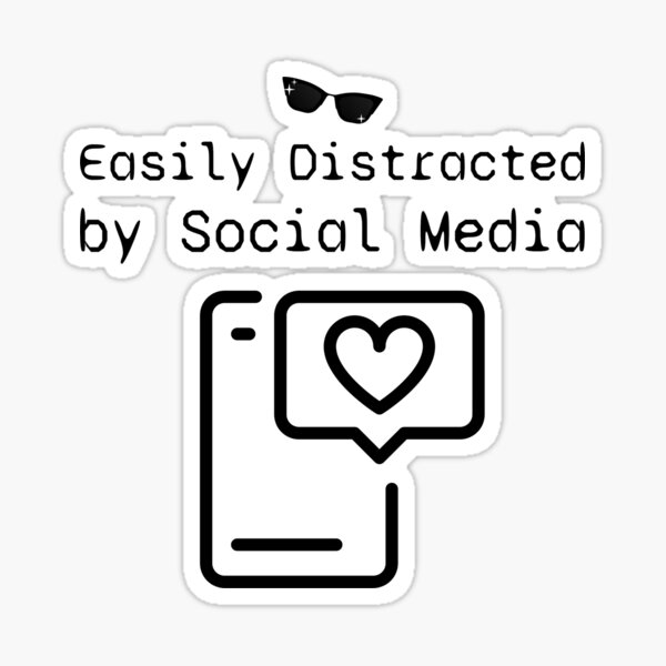 Item preview, Easily Distracted by Social Media designed and sold by abregalito.