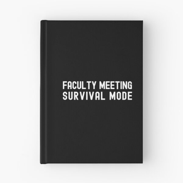Item preview, Faculty Meeting Survival Mode | Associate Professor | Department Chair | Assistant Professor | Full Professor | Tenured Professor designed and sold by jadedscientist.